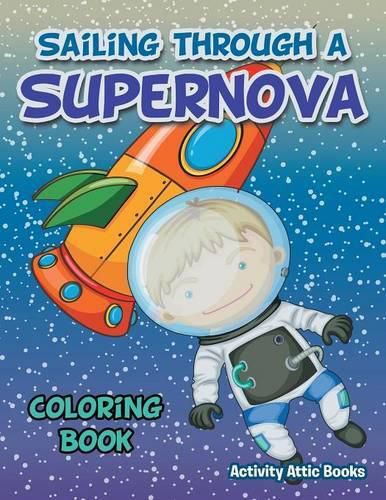 Sailing Through a Supernova Coloring Book