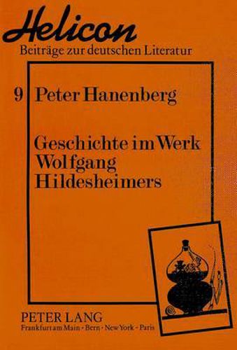 Cover image for Geschichte Im Werk Wolfgang Hildesheimers