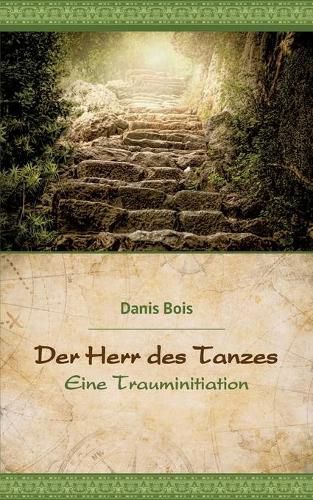 Cover image for Der Herr des Tanzes: Eine Trauminitiation