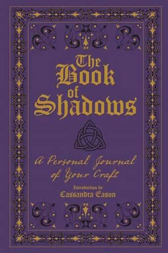 The Book of Shadows: A Personal Journal of Your Craft