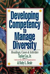 Cover image for Developing Competency to Manage Diversity: Reading, Cases, and Activities