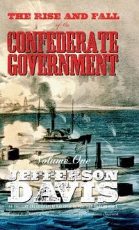 Cover image for The Rise and Fall of the Confederate Government