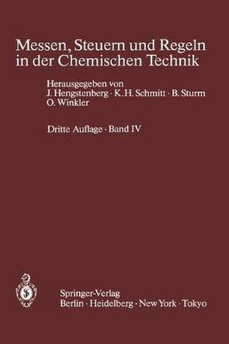 Cover image for Messen, Steuern und Regeln in der Chemischen Technik: Band IV Messwertverarbeitung zur Prozessfuhrung II (Digitale Verfahren)