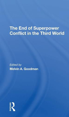 Cover image for The End of Superpower Conflict in the Third World