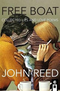 Cover image for Free Boat: Collected Lies and Love Poems