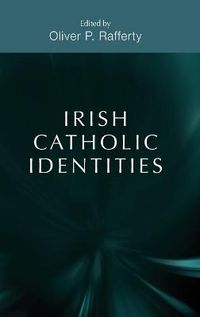 Cover image for Irish Catholic Identities