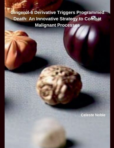 Cover image for Gingerol-6 Derivative Triggers Programmed Death