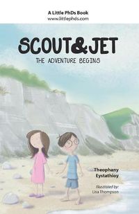 Cover image for Scout and Jet: The Adventure Begins