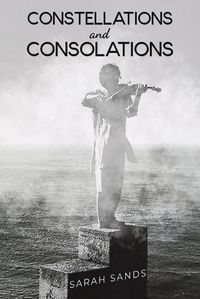 Cover image for Constellations and Consolations