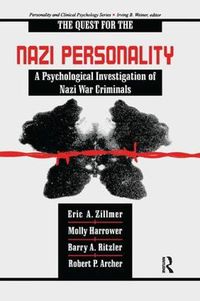 Cover image for The Quest for the Nazi Personality: A Psychological Investigation of Nazi War Criminals