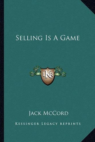 Cover image for Selling Is a Game