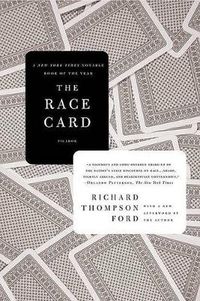 Cover image for The Race Card: How Bluffing about Bias Makes Race Relations Worse