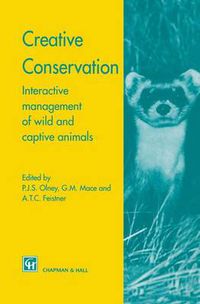 Cover image for Creative Conservation: Interactive management of wild and captive animals