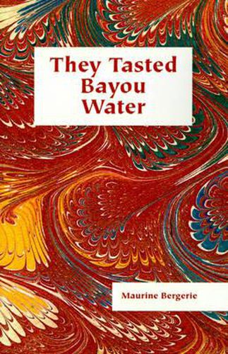 Cover image for They Tasted Bayou Water