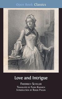 Cover image for Love and Intrigue: A Bourgeois Tragedy