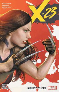 Cover image for X-23 Vol. 1: Family Album