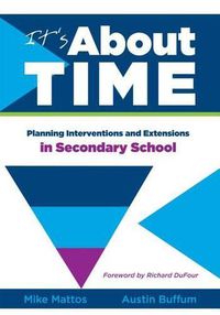 Cover image for It's about Time [Secondary]: Planning Interventions and Extensions in Secondary School