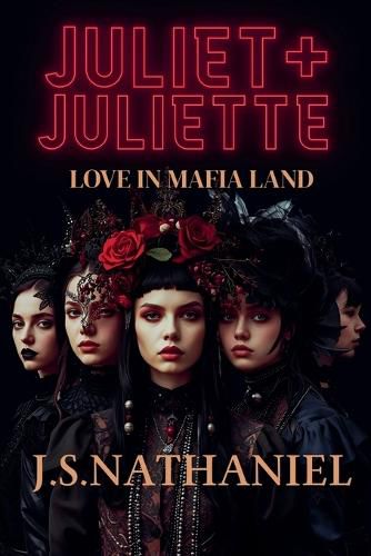 Cover image for Juliet + Juliette = Love in Mafia Land