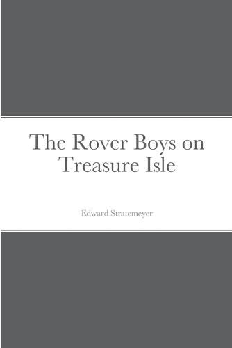 Cover image for The Rover Boys on Treasure Isle