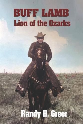 Cover image for Buff Lamb: Lion of the Ozarks