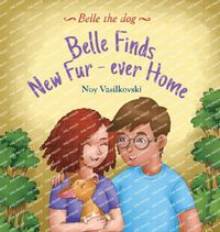 Cover image for Belle Finds Her Fur-Ever Home