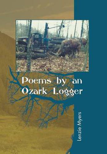 Cover image for Poems by an Ozark Logger