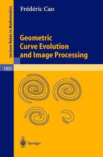 Cover image for Geometric Curve Evolution and Image Processing