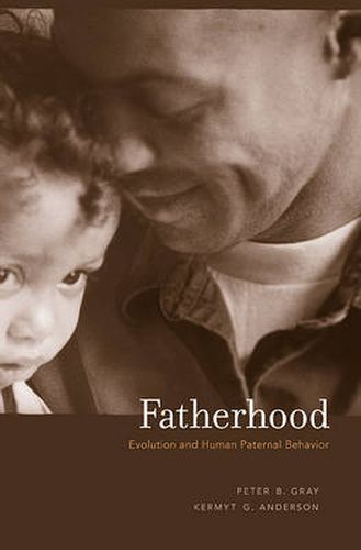 Cover image for Fatherhood: Evolution and Human Paternal Behavior