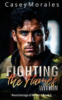 Cover image for Fighting the Flames Within