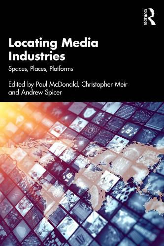 Cover image for Locating Media Industries