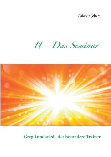 Cover image for 11 - Das Seminar: Greg Lundarksi - der besondere Trainer