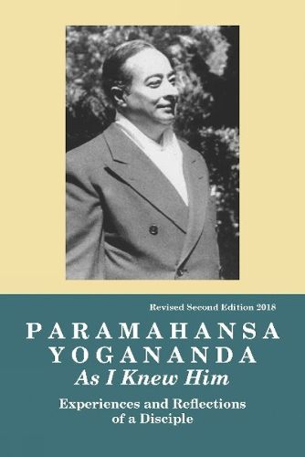 Cover image for Paramahansa Yogananda: As I Knew Him -- Experiences, Observations & Reflections of a Disciple