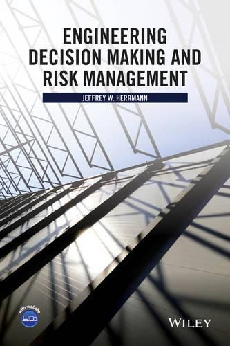 Cover image for Engineering Decision Making and Risk Management