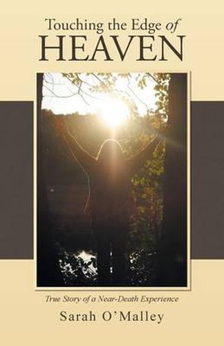 Cover image for Touching the Edge of Heaven: True Story of a Near-Death Experience