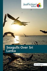 Cover image for Seagulls Over Sri Lanka