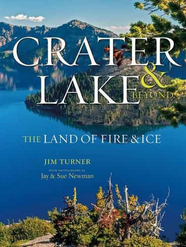 Crater Lake & Beyond: The Land of Fire & Ice