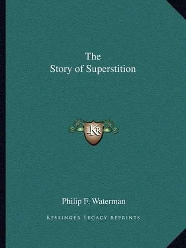 Cover image for The Story of Superstition