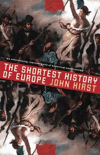 Cover image for The Shortest History of Europe: Revised and Updated