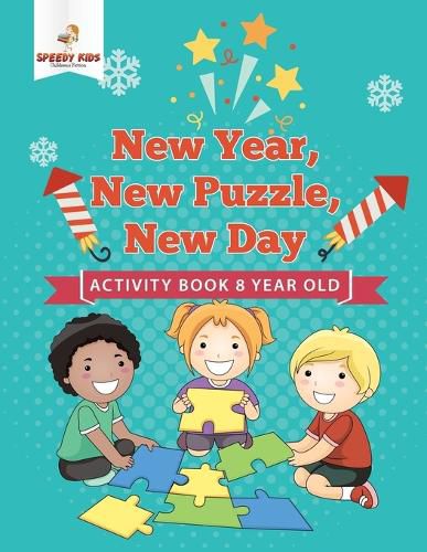 Cover image for New Year, New Puzzle, New Day: Activity Book 8 Year Old