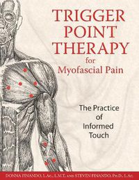 Cover image for Trigger Point Therapy for Myofascial Pain: The Practice of Informed Touch