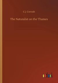 Cover image for The Naturalist on the Thames