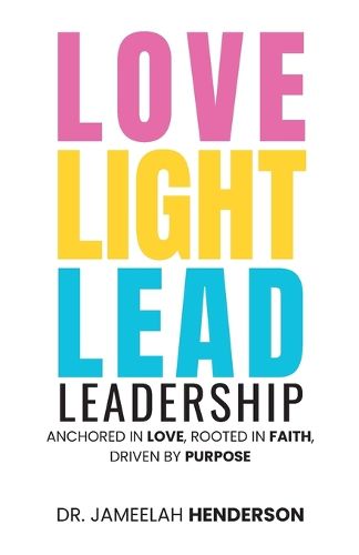 Cover image for Love, Light, Lead