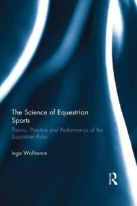 Cover image for The Science of Equestrian Sports: Theory, Practice and Performance of the Equestrian Rider