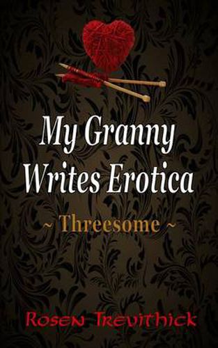 Cover image for My Granny Writes Erotica - Threesome