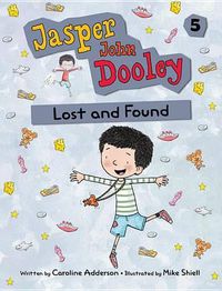 Cover image for Jasper John Dooley 5: Lost and Found: