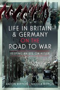 Cover image for Life in Britain and Germany on the Road to War