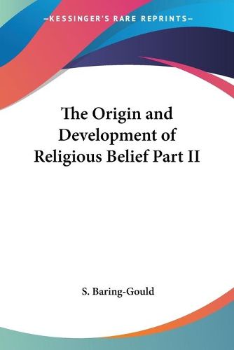 Cover image for The Origin and Development of Religious Belief Part II