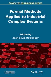 Cover image for Formal Methods Applied to Industrial Complex Systems