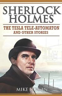 Cover image for Sherlock Holmes - The Tesla Tele-Automaton
