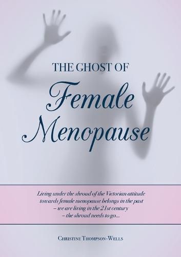 The Ghost of Female Menopause